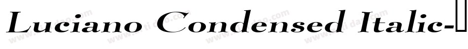 Luciano Condensed Italic字体转换